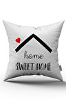 Beyaz Siyah Home Sweet Home Yazılı Dijital Baskı Kırlent Yastık Kılıfı - CGH457