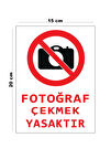 Lucena Metal Fotoğraf Çekmek Yasaktır 15 cm x 20 cm Uyarı Levhası Yönlendirme Tabelası