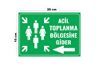 Lucena Metal Acil Toplanma Bölgesine Gider 15 cm x 20 cm Uyarı Levhası Yönlendirme Tabelası