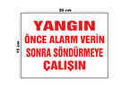 Lucena Metal Yangın Önce Alarm Verin Sonra Söndürmeye Çalışın 15 cm x 20 cm Uyarı Levhası Yönlendirme Tabelası