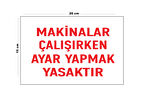 Lucena Metal Makinelar Çalışırken Ayar Yapmak Yasaktır 15 Cm X 20 Cm Uyarı Levhası Yönlendirme Tabelası