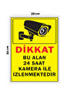 Metal Bu Alan 24 Saat Kamera İle İzlenmektedir 20cm x 30cm A4 Büyüklüğünde Uyarı Levhası Yönlendirme