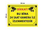 Metal Dikkat Bu Bina 24 Saat Kamera İle İzlenmektedir 20cm x 30cm A4 Büyüklüğünde Uyarı Levhası Yön