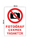 Metal Fotoğraf Çekmek Yasaktır 20cm x 30cm A4 Büyüklüğünde Uyarı Levhası Yönlendirme Tabelası