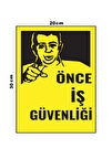 Metal Önce İş Güvenliği 20cm x 30cm A4 Büyüklüğünde Uyarı Levhası Yönlendirme Tabelası