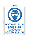 Metal Kimyasallarla Çalışırken Koruyucu Gözlük Kullan 20cm x 30cm A4 Büyüklüğünde Uyarı Levhası Yön
