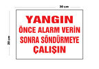 Metal Yangın Önce Alarm Verin Sonra Söndürmeye Çalışın 20cm x 30cm A4 Büyüklüğünde Uyarı Levhası Yön