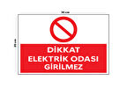 Metal Dikkat Elektrik Odası Girilmez 20cm x 30cm A4 Büyüklüğünde Uyarı Levhası Yönlendirme Tabelası
