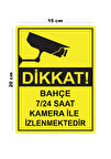 Metal Bahçe 7 24 Saat Kamera İle İzlenmektedir 15cm x 20cm Uyarı Levhası Yönlendirme Tabelası