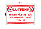 Metal Yerleri Kirletmeyelim Apartmanımızı Temiz Tutalım 15cm x 20cm Uyarı Levhası Yönlendirme Tabela