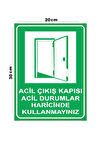 Metal Acil Çıkış Kapısı Acil Durumlar Haricinde Kullanmayınız 20cm x 30cm A4 Büyüklüğünde Uyarı Levhası