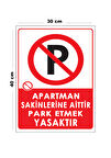 Metal Apartman Sakinlerine Aittir Park Etmek Yasaktır 30 cm x 40 cm A3 Büyüklüğünde Uyarı Levhası