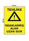 Metal Tehlike Yasaklanmış Alan Uzak Dur 30 cm x 40 cm A3 Büyüklüğünde Uyarı Levhası Yönlendirme