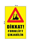 Metal Dikkat Forklift Çıkabilir 30 cm x 40 cm A3 Büyüklüğünde Uyarı Levhası Yönlendirme Tabelası
