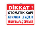 Metal Otomatik Kapı Kumanda İle Açılır Misafir Araç Giremez 30cm x 40cm A3 Büyüklüğünde Uyarı Levha