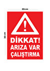 Metal Dikkat Arıza Var Çalıştırma 20cm x 30cm A4 Büyüklüğünde Uyarı Levhası Yönlendirme Tabelası