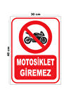 Metal Motosiklet Giremez 30cm x 40cm A3 Büyüklüğünde Uyarı Levhası Yönlendirme Tabelası