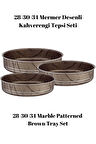 Bonera Montella 3'Lü Mermer Desenli̇ Kahverengi - Si̇yah Tepsi̇ (28-30-34 cm)