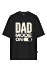 Erkek Dad Mode On Baskılı Oversize Tişört