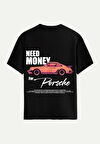 Unisex Bisiklet Yaka %100 Organik Pamuklu Kalın Dokulu Need Money For Porsche Baskılı Oversize T-shirt - SİYAH