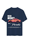 Unisex Bisiklet Yaka %100 Organik Pamuklu Kalın Dokulu Need Money For Porsche Baskılı Oversize T-shirt - LACİVERT