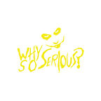 Why So Serious Sticker 17x17 Cm Sarı