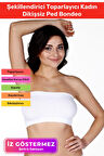 Özel Üretim Straples Sıkılaştırıcı Dikleştirici Şekillendirici Toparlayıcı Kadın Dikişsiz Ped Bondeo