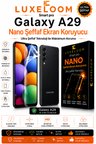 LUXELOOM Smart pro Samsung Galaxy A29 Nano Şeffaf Ekran Koruyucu