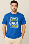 Erkek - Kadın %100 Pamuk Never Look Back Baskılı Yarım Kollu Bisiklet Yaka T-Shirt