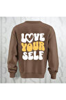 Love Your Self Sırt Baskılı Kalın Kumaş 3 İplik Şardonlu Oversize Bisiklet Yaka Sweatshirt