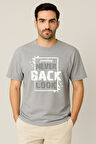 Erkek - Kadın %100 Pamuk Never Look Back Baskılı Yarım Kollu Bisiklet Yaka T-Shirt