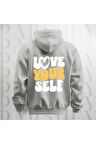 Love Your Self Sırt Baskılı Kapüşonlu Oversize Sweatshirt Hoodie Kalın Kumaş 3 İplik Şardonlu