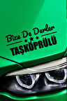 Kastamonu Taşköprü Siyah Araç Sticker  40x15 cm Bize De Derler  Taşköprülü Özel Tasarım Oto Sticker
