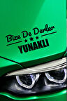 Konya Yunak Siyah Araç Sticker  40x15 cm Bize De Derler  Yunaklı Özel Tasarım Oto Sticker
