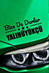 Konya Yalıhüyük Siyah Araç Sticker  40x15 cm Bize De Derler  Yalıhüyükçü Özel Tasarım Oto Sticker