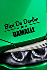 Ardahan Damal Siyah Araç Sticker  40x15 cm Bize De Derler  Damallı Özel Tasarım Oto Sticker