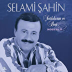 Selami Şahin - Şarkılarım ve Ben / Nostalji (Plak)