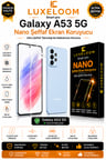 Luxeloom Samsung Galaxy A53 5G Smart Pro Nano Şeffaf Ekran Koruyucu (0.15mm Kırılmaz)