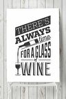 There's Always Time For Wine Şarap Mutfak Poster
