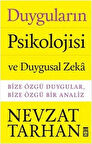 Duyguların Psikolojisi ve Duygusal Zeka