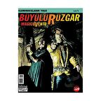 Büyülü Rüzgar Sayı: 109 Kanunsuzların Yolu
