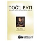 Doğu Batı Düşünce Dergisi Yıl: 6 Sayı: 19 - Dünya Neyi Tartışıyor - 2 (Yeni Düşünce Hareketleri)