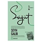 Söğüt - Türk Edebiyatı Dergisi Sayı 16 / Temmuz - Ağustos 2022