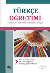 Türkçe Öğretimi: Türkçe ve Sınıf Öğretmenleri İçin