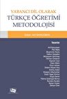 Yabancı Dil Olarak Türkçe Öğretimi Metodolojisi