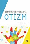 Sosyolojik Boyutlarıyla Otizm