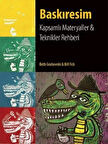 Baskıresim: Kapsamlı Materyaller ve Teknikler Rehberi