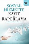 Sosyal Hizmette Kayıt ve Raporlama