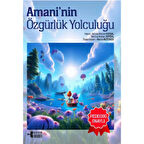 AMANİ’NİN ÖZGÜRLÜK YOLCULUĞU