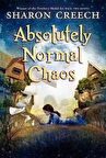 Absolutely Normal Chaos (Walk Two Moons 2) - Sharon Creech